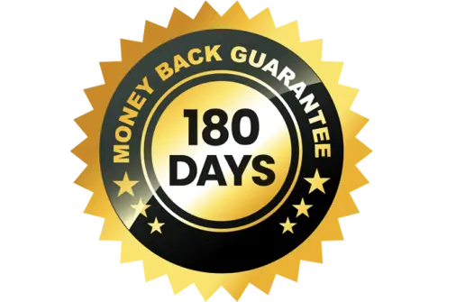 180 Days Money back guarantee